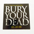 Bury Your Dead Music Sticker - SkateboardStickers.com