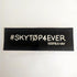 Supra Footwear Skateboard Sticker #SKYTOP4EVER