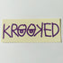 Krooked Skateboard Sticker - SkateboardStickers.com