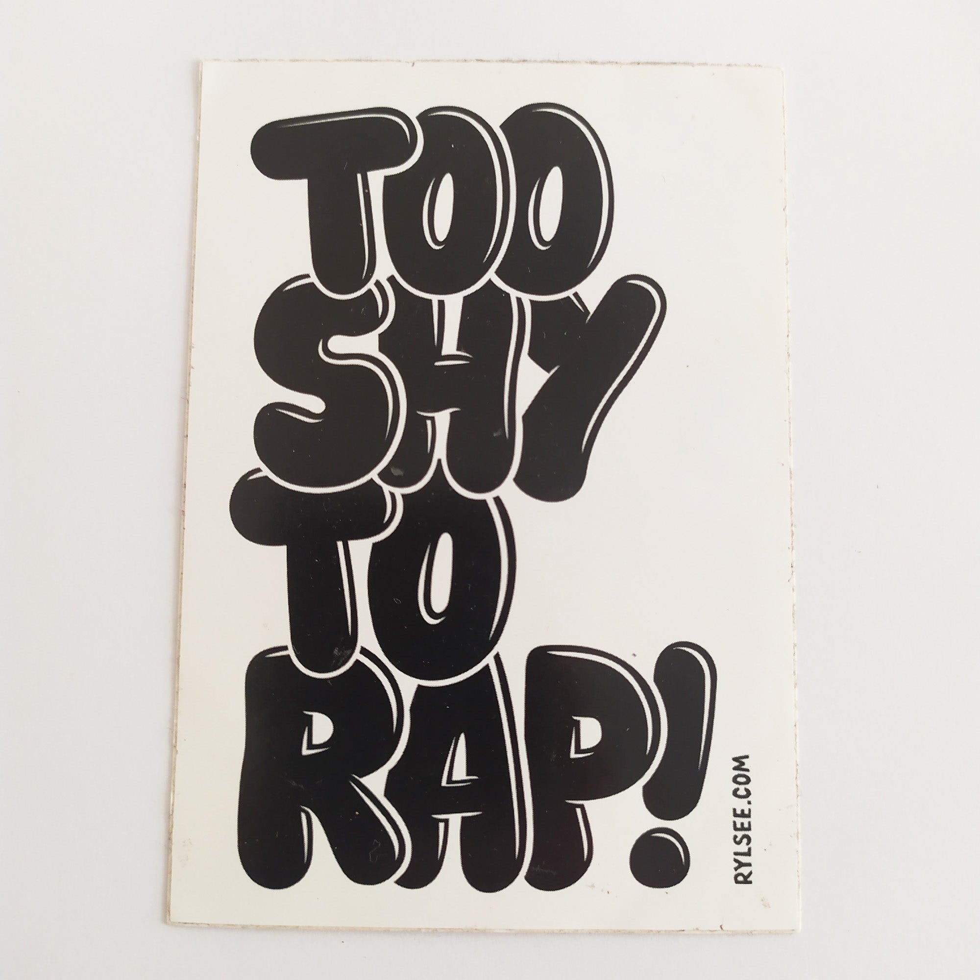 Too Shy To Rap! Skateboard Sticker - SkateboardStickers.com