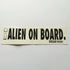 Alien Where? "Alien On Board" Skateboard Sticker - SkateboardStickers.com