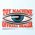 Toy Machine "Official Dealer" - Window / Skate Sticker 15.5 cm x 9.5 cm approx.